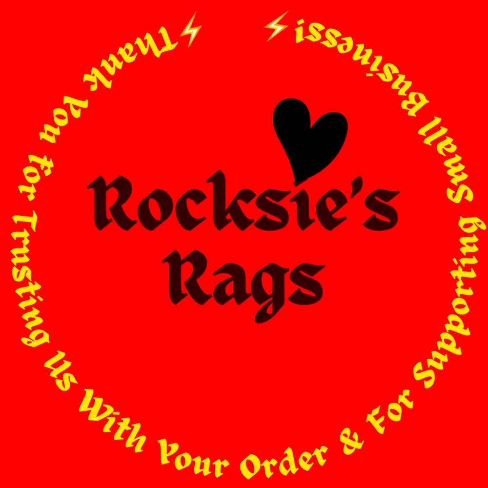 THANK YOU FOR SUPPORTING ROCKSIE’S RAGS~YOU’RE SO GREATLY APPRECIATED!!!!!